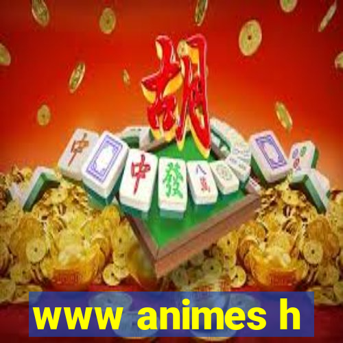 www animes h